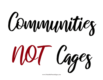 Communities Not Cages Protest Sign