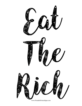 Eat The Rich Protest Sign