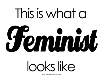 Feminist Looks Like Protest Sign