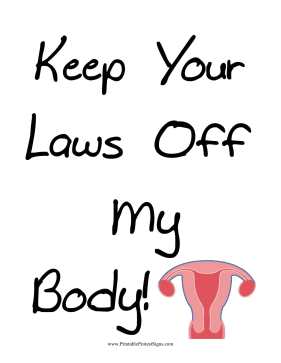Laws Off My Body Protest Sign