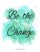 Be The Change